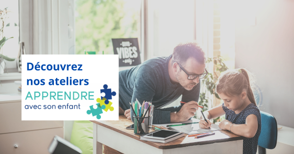 Découvrez nos ateliers pour apprendre avec votre enfant ! 