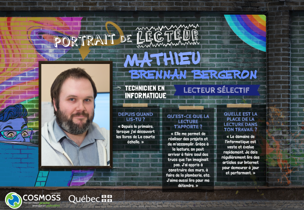 Notre portrait de lecteur de la semaine-Mathieu Brennan Bergeron, technicien informatique et lecteur sélectif